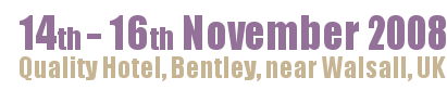 Banner: 2-4 November 2007, Quality Hotel, Bentley near Walsall